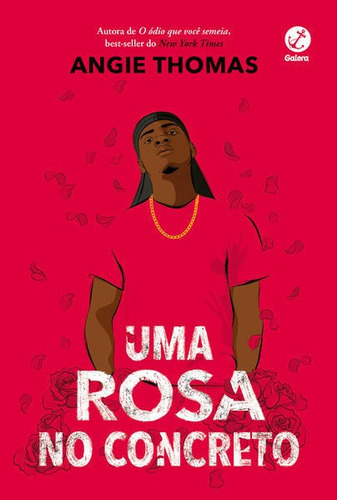 Uma Rosa No Concreto, De Thomas, Angie. Editora Galera Record, Capa Mole Em Português