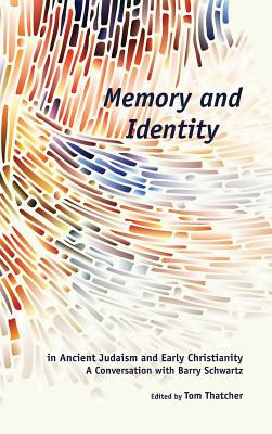 Libro Memory And Identity In Ancient Judaism And Early Ch...