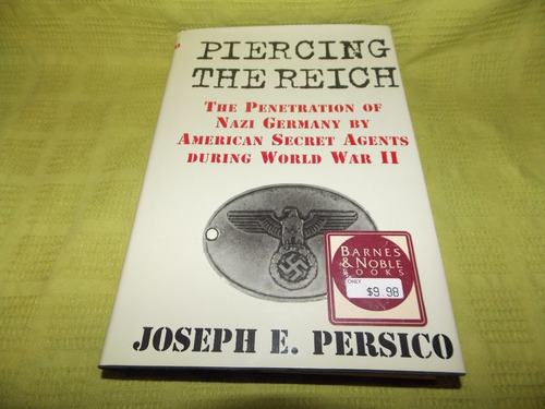 Piercing The Reich - Joseph E. Persico - Barnes & Noble