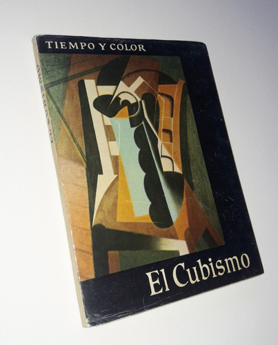 Tiempo Y Color / El Cubismo _ Alfred Schmeller