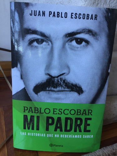 Pablo Escobar Mi Padre La Historia Que No Deberiamos Saber | Cuotas sin  interés