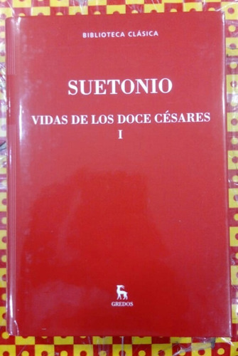 Suetonio Vida De Los Doce Cesares I - Gredos-