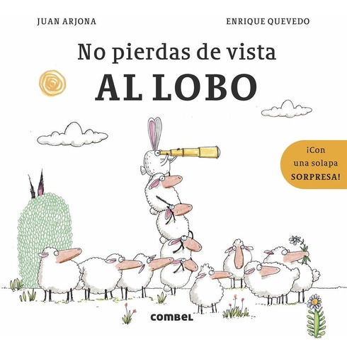 No Pierdas De Vista Al Lobo - Con Solapa Sorpresa - Combel