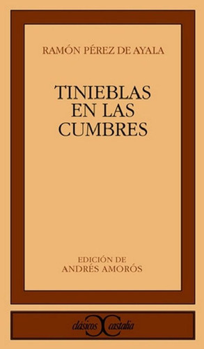 Libro - Tinieblas En Las Cumbres, De Ramón Pérez De Ayala. 