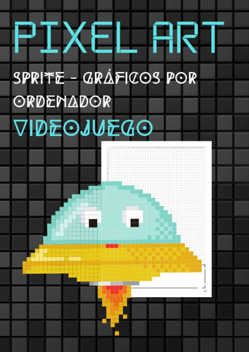 Libro: Pixel Art Sprite - Gráficos Por Ordenador - Videojueg