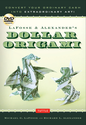 Libro Lafosse & Alexander's Dollar Origami: Convert Your ...