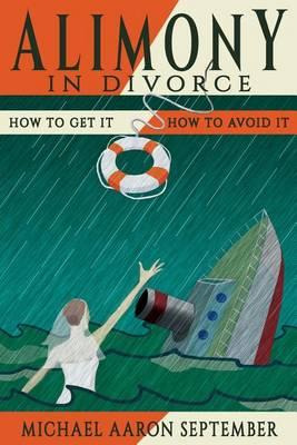 Libro Alimony In Divorce : How To Get It, How To Avoid It...