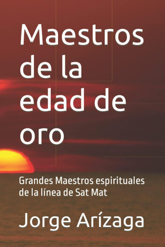 Libro: Maestros De La Edad De Oro: Grandes Maestros Espiritu