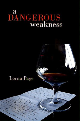 A Dangerous Weakness, De Page, Lorna. Editorial Authorhouse, Tapa Blanda En Inglés