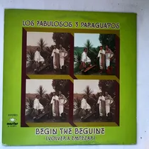 Comprar Los Fabulosos 3 Paraguayos Begin The Beguine Vinilo \u002F Kktu
