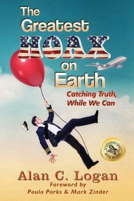 Libro The Greatest Hoax On Earth : Catching Truth, While ...