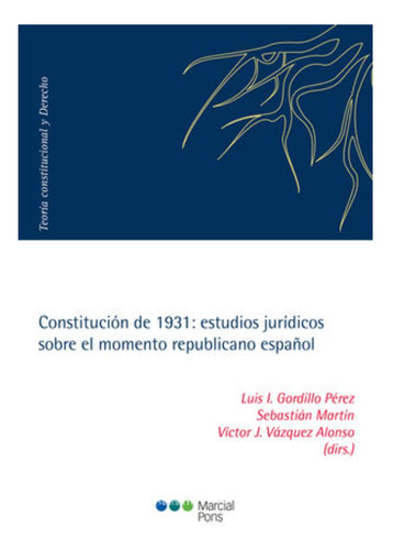Libro- Constitución De 1931: Estudios Jurídicos Sobre El Mo
