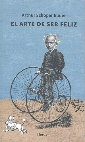 Arte De Ser Feliz, El (ne) - Schopenhauer, Arthur