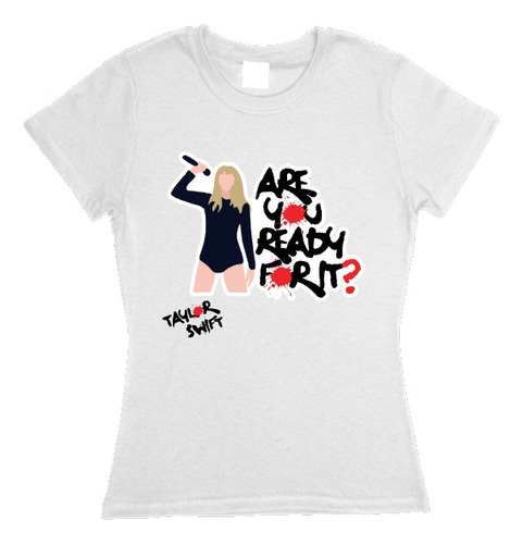 Playera Taylor Swift, Are You Ready For It?