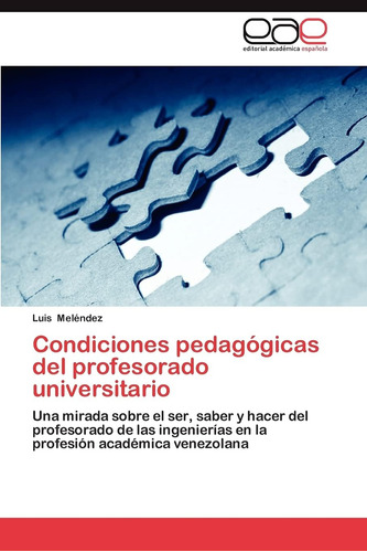 Libro: Condiciones Pedagógicas Del Profesorado Universitario