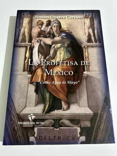 Libro La Profetisa De México - Norma Duarte Cattani - Oferta