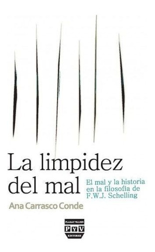 Limpidez Del Mal, La - Carrasco Conde, Ana