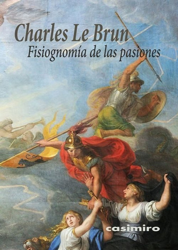 Fisiognomía De Las Pasiones, Le Brun Charles, Casimiro