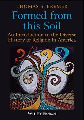 Formed From This Soil : An Introduction To The Diverse Hi...