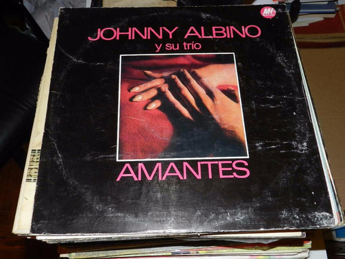 Vinilo 2000 - Amantes - Johnny Albino Y Su Trio 