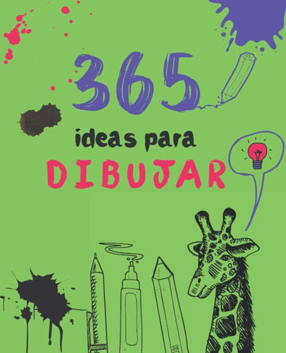 Libro 365 Ideas Para Dibujar: Cuaderno De Dibujo Con  Lrf