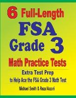 Libro 6 Full-length Fsa Grade 3 Math Practice Tests : Ext...