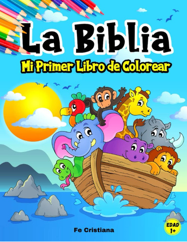 Libro: Mi Primer Libro Bíblico Para Colorear: Libro Cristian