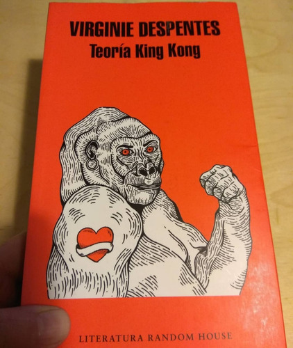 Teoría King Kong Virgine Despentes Random House