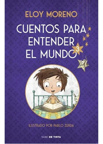 Cuentos Para Entender El Mundo 3 Edicion Ilustrada Con Conte