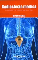 Comprar Radiestesia Medica.el Pendulo Al Servicio De La Salud: El Péndulo Al Servicio De La Salud, De Gesta, Dr. Adrien., Vol. 1. Editorial Sincronia Jng Editorial, Tapa Blanda En Español