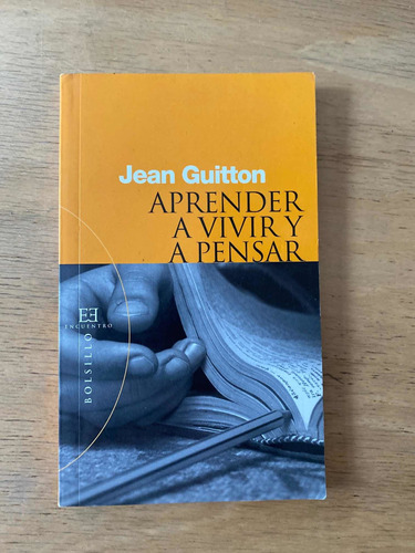 Aprender A Vivir Y Pensar - Guitton, Jean