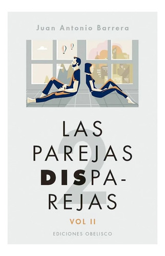 Libro Las Parejas Disparejas. Vol. Ii