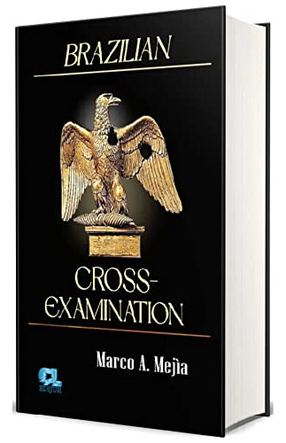 Libro Brazilian Cross Examination De Marco A Mejia Edijur