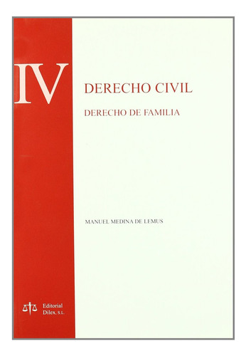Libro Derecho Civil Iv Derecho De Familia - 