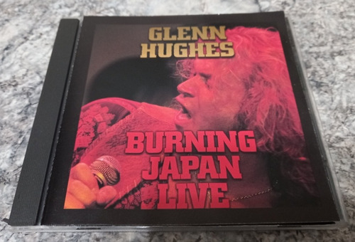 Glenn Hughes : Burning Japan Live (cd-usa) 1994 Shrapnel 
