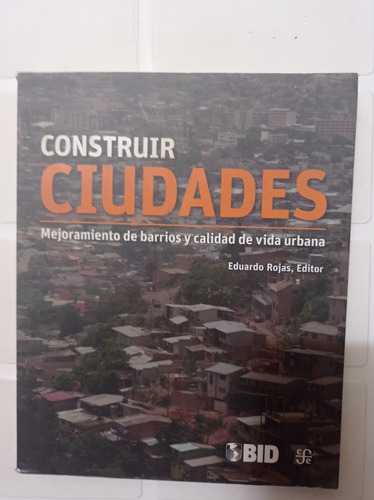 Construir Ciudades Eduardo Rojas 