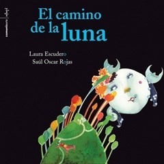 Libro El Camino De La Luna  Rustica De Laura Escudero