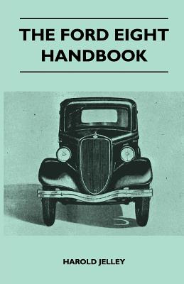 Libro The Ford Eight Handbook - Being A New Edition Of 't...