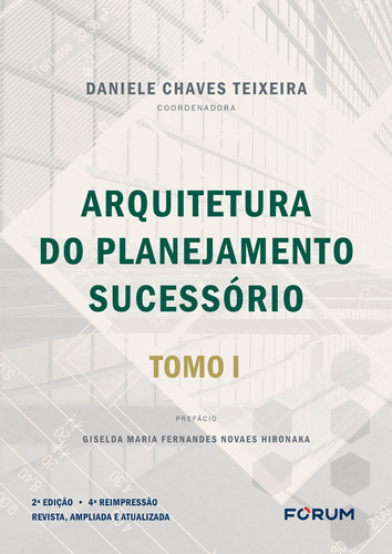 Arquitetura do planejamento sucessório, de Chaves Teixeira, Daniele. Editora Fórum Ltda, capa mole em português, 2020