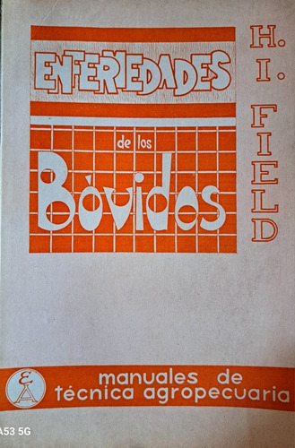 Enfermedades De Los Bovidos, H. I. Field