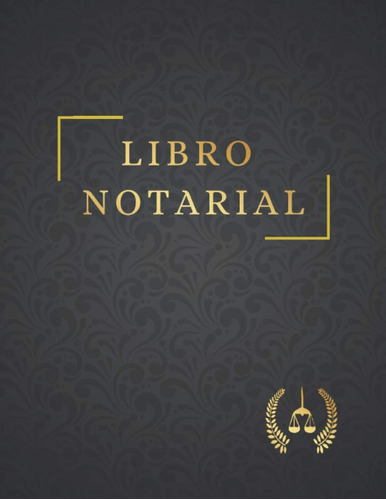 Libro: Libro Notarial: Lleva Un Registro Y Seguimiento Detal