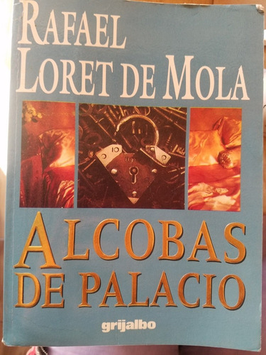 Alcobas De Palacio - Rafael Loret (Usado)