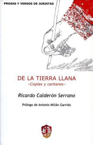 Libro De La Tierra Llana - Coplas Y Cantares -