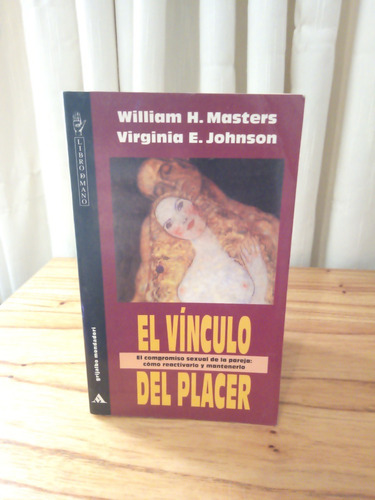 El Vinculo Del Placer - William H. Masters