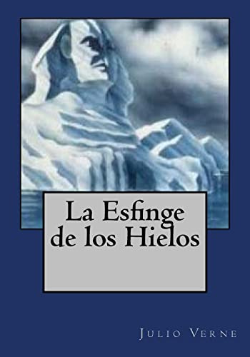 La Esfinge De Los Hielos