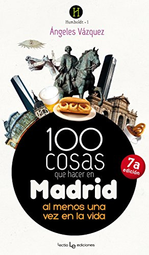 Libro 100 Cosas Que Hacer En Madrid De Vázquez Ángeles