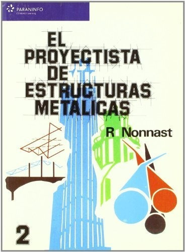 El Proyectista De Estructuras Metãâ¡licas. Tomo 2, De Nonnast Manchon, Robert. Editorial Ediciones Paraninfo, S.a En Español