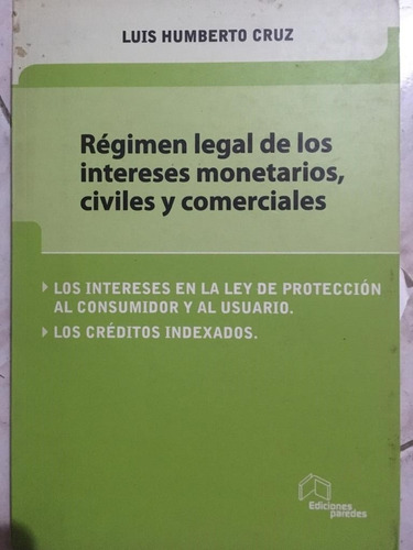 Régimen Legal De Intereses Monetarios, Civiles Y Comerciales