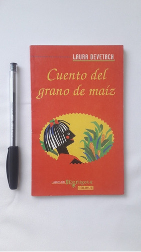 Cuento Del Grano De Maíz - Laura Devetach Igual A Nuevo 