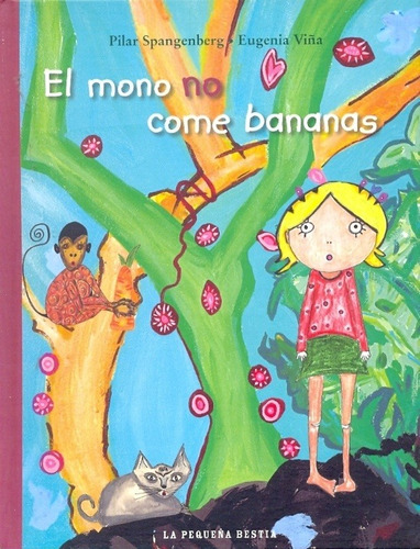 Mono No Come Bananas, El - Pilar Spangenberg